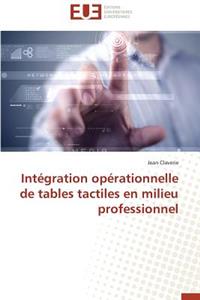 Int�gration Op�rationnelle de Tables Tactiles En Milieu Professionnel