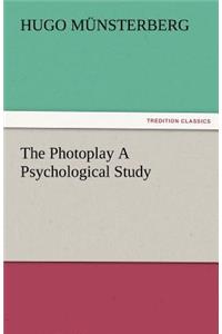 Photoplay a Psychological Study