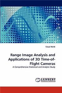 Range Image Analysis and Applications of 3D Time-of-Flight Cameras