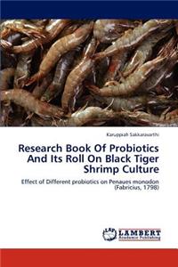 Research Book Of Probiotics And Its Roll On Black Tiger Shrimp Culture