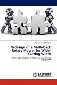 Redesign of a Multi-Deck Rotary Mower for Wider Cutting Width
