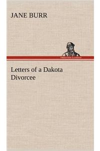 Letters of a Dakota Divorcee