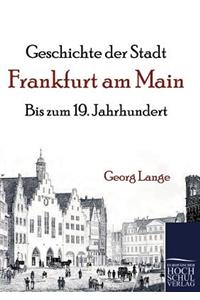 Geschichte der Stadt Frankfurt am Main
