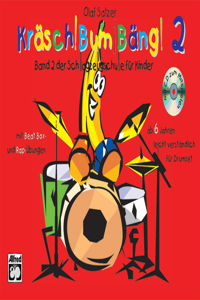 Kräsch! Bum! Bäng! Band 2: Schlagzeugschule Für Kinder, Book, CD & Online Audio