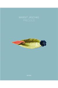 Margit Jaschke: Precious