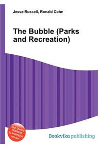 The Bubble (Parks and Recreation)