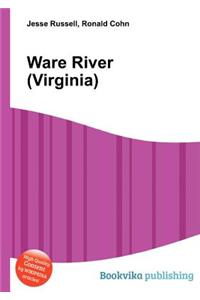 Ware River (Virginia)