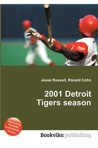 2001 Detroit Tigers Season