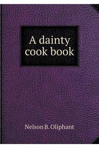 A Dainty Cook Book