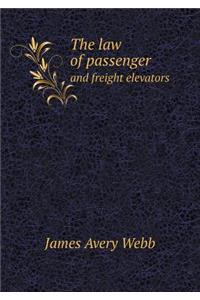 The Law of Passenger and Freight Elevators