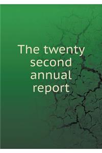 The twenty second annual report
