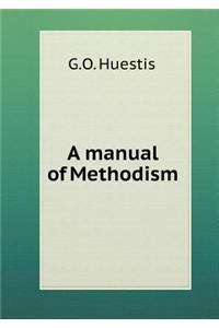 A Manual of Methodism