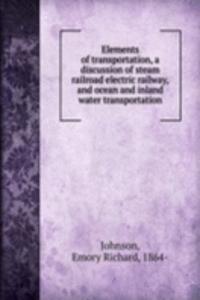 ELEMENTS OF TRANSPORTATION A DISCUSSION