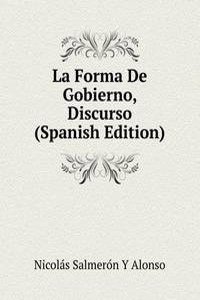 La Forma De Gobierno, Discurso (Spanish Edition)