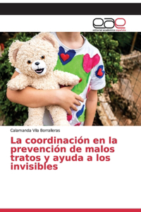 coordinación en la prevención de malos tratos y ayuda a los invisibles