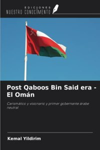 Post Qaboos Bin Said era - El Omán