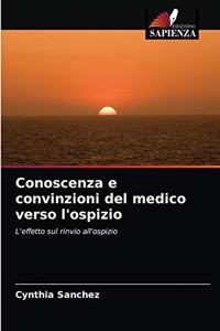 Conoscenza e convinzioni del medico verso l'ospizio