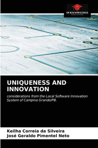 Uniqueness and Innovation