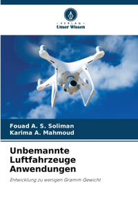 Unbemannte Luftfahrzeuge Anwendungen