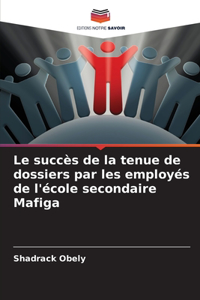 succès de la tenue de dossiers par les employés de l'école secondaire Mafiga