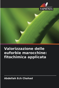 Valorizzazione delle euforbie marocchine