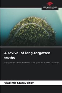 revival of long-forgotten truths