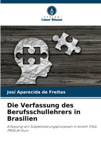 Die Verfassung des Berufsschullehrers in Brasilien