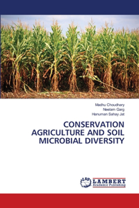 Conservation Agriculture and Soil Microbial Diversity