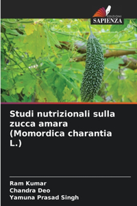 Studi nutrizionali sulla zucca amara (Momordica charantia L.)