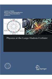 Physics at the Large Hadron Collider