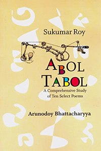ABOL TABOL - A Comprehensive Study of Ten Select Poems