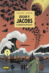 E.P. JACOBS: EL SONADOR DE APOCALIPSIS