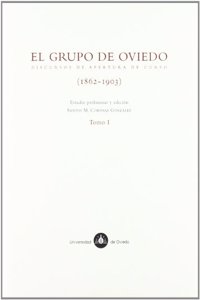 El grupo de Oviedo. Discursos de apertura de curso (1862-1903)