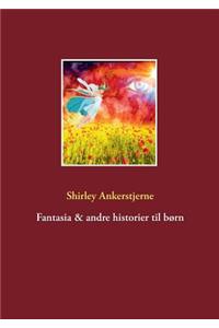 Fantasia & Andre Historier Til Born