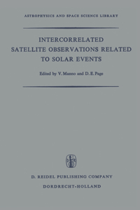 Intercorrelated Satellite Observations Related to Solar Events