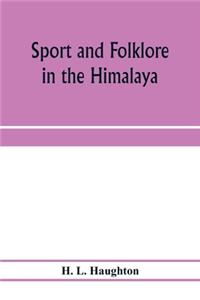 Sport and folklore in the Himalaya