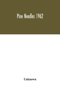Pine Needles 1962