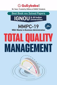 Gullybaba IGNOU MBAFM 4th Sem MMPC-19 Total Quality Management in English - Latest Edition IGNOU Help Book with Solved Previous Year's Question Papers and Important Exam Notes