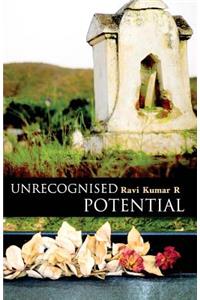 Unrecognised Potential