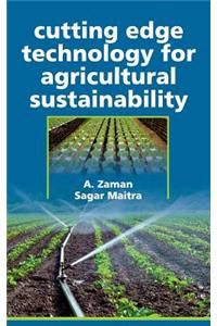 Cutting Edge Technology for Agricultural Sustainability
