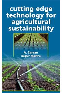 Cutting Edge Technology for Agricultural Sustainability