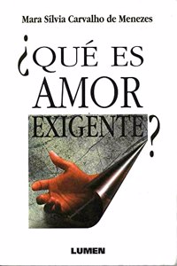 QUE ES AMOR EXIGENTE?