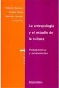 Antropología Y El Estudio De La Cultura,