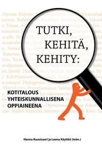 Tutki, kehitä, kehity