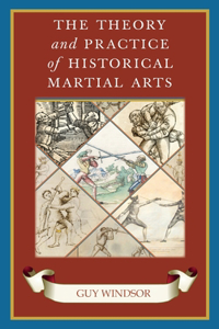 Theory and Practice of Historical Martial Arts