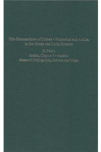 Onomasticon of Iudaea, Palaestina and Arabia in the Greek and Latin Sources, Volume II, Part 2: Arabia, Chapter 5 - Azzeira; Research Bibliography, Indexes and Maps