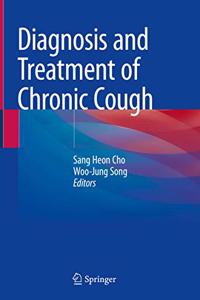 Diagnosis and Treatment of Chronic Cough