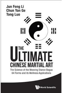 Ultimate Chinese Martial Art