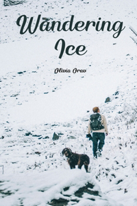 Wandering Ice
