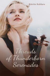 Threads of Thunderborn Serenades
